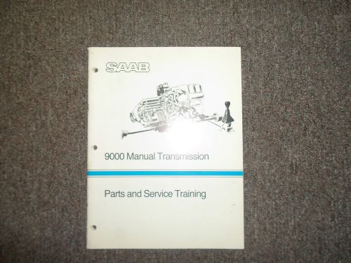 1988 saab 9000 manual transmission parts and service training shop manual oem 88