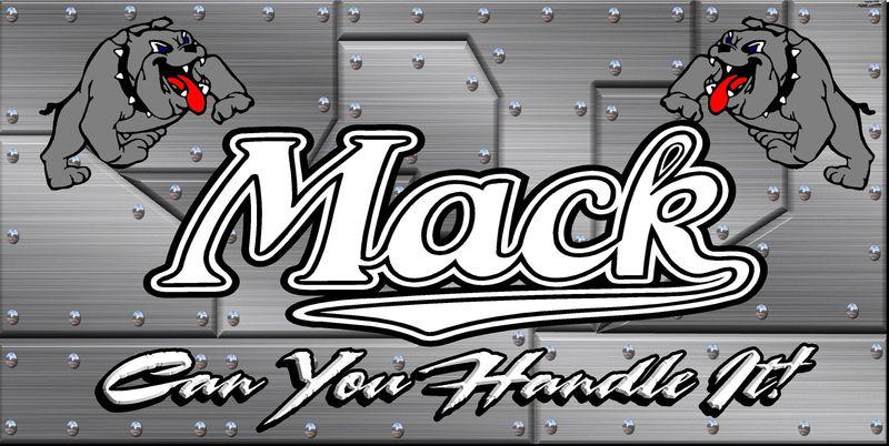 Mack truck banner 2,  huge 2' x 4'