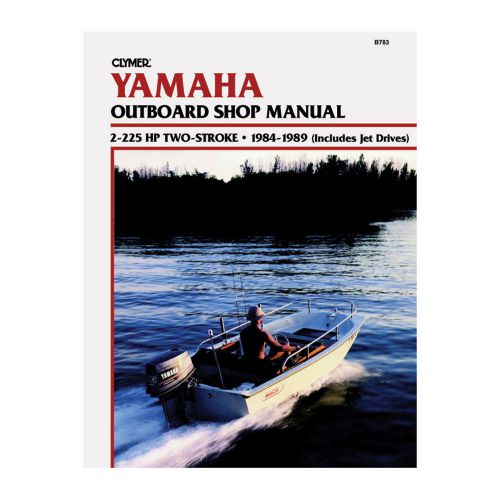 Clymer yamaha 2-225 hp two-stroke outboards and jet drives (1984-1989) -b783