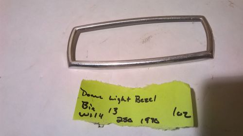 Mercedes w114 dome light bezel 250 other models w115