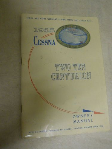 Owner&#039;s manual 1965 cessna two ten centurion