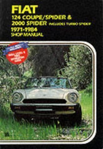Fiat 124 &amp; 2000 spider workshop manual 1971-1984