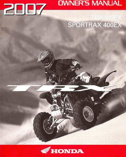 2007 honda trx400ex sportrax 400ex atv owners manual -new sealed-trx 400 ex