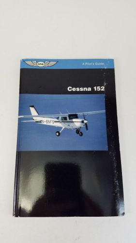 ASA Pilot's Guide Series: Cessna 152 | ASA-PG-C-152, US $10.49, image 1