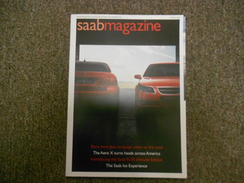 2006 saab magazine issue 02 aero x 9-7x 97x 97 x altitude edition factory oem 06