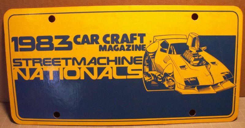 Car craft mag. '83 street machine nationals plate & button,goodguys,street rod 