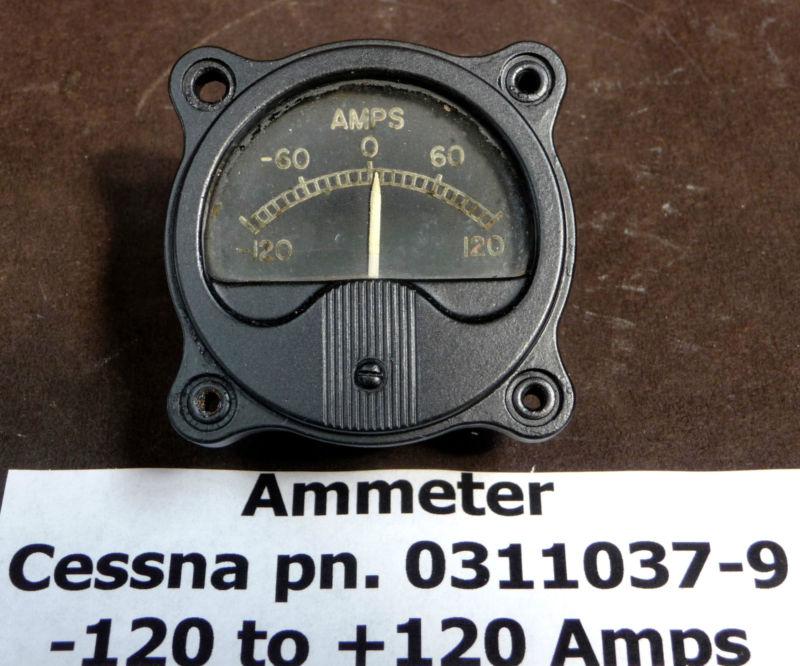 Instrument panel ammeter dial displays -120 to +120 amps cessna pn. 0311037-9