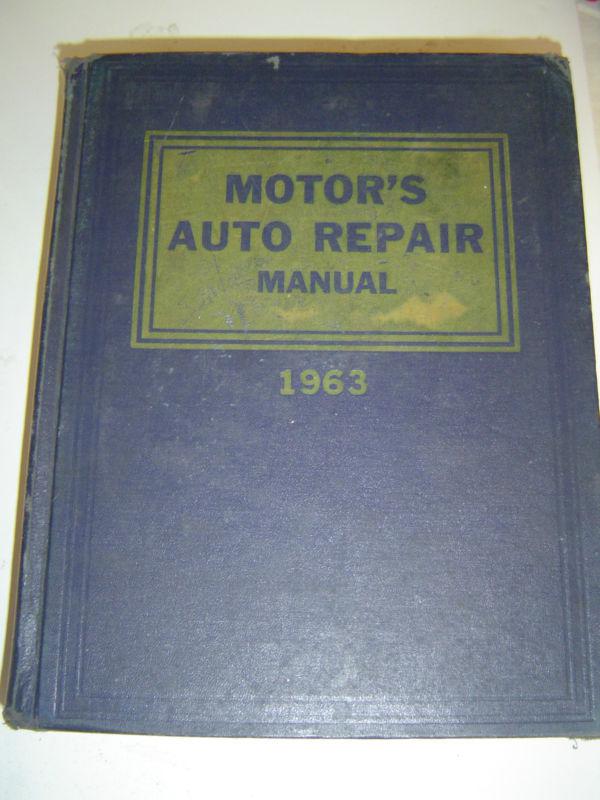 Motor's auto repair manual 1963 - 