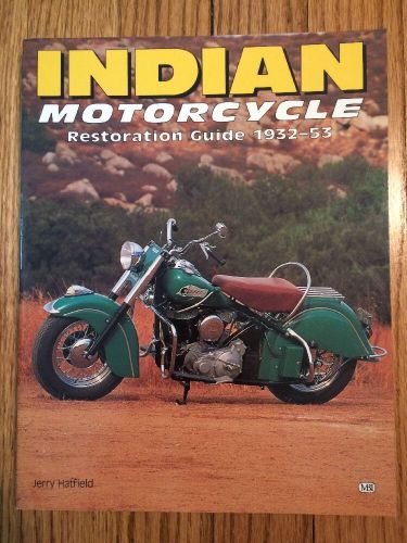 Indian motorcycle restoration manual chief scout four jerry hatfield