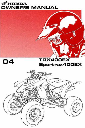 2004 honda trx400ex sportrax 400ex atv owners manual -new sealed-trx 400 ex
