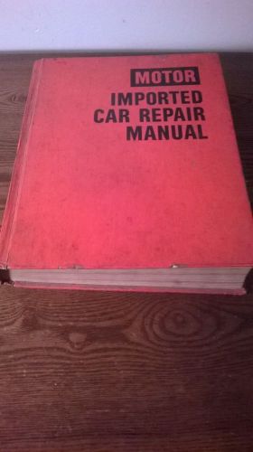 Motor imported car repair manual 3rd edition copyright 1978