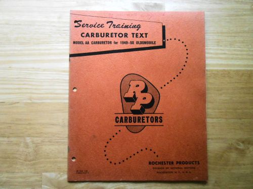 Rochester carburetor aa service training manual 1949-50 oldsmobile rp form 1155