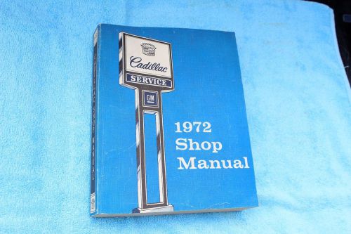 1972 cadillac factory original shop manual eldorado fleetwood deville mint cond.