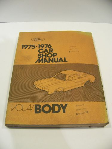 1975 76 ford car shop manual vol 4 body #fps 365-126-76d