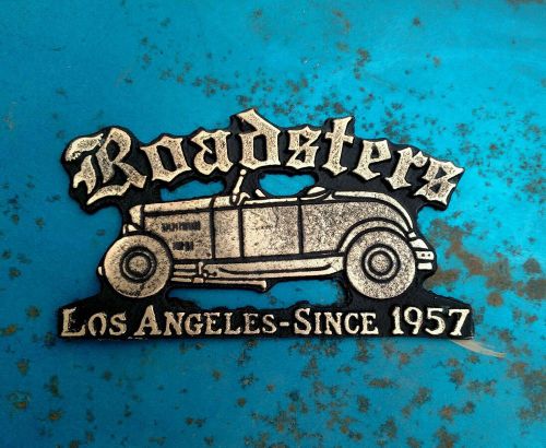 Rare roadsters of l.a. car club plaque made out of brass...heavy..dont miss out.