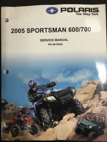 2005 polaris sportsman 600/700 oem service manual 9919952