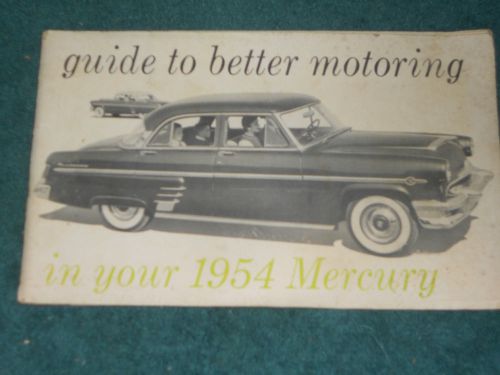 1954 mercury owner&#039;s manual / owner&#039;s guide / original book