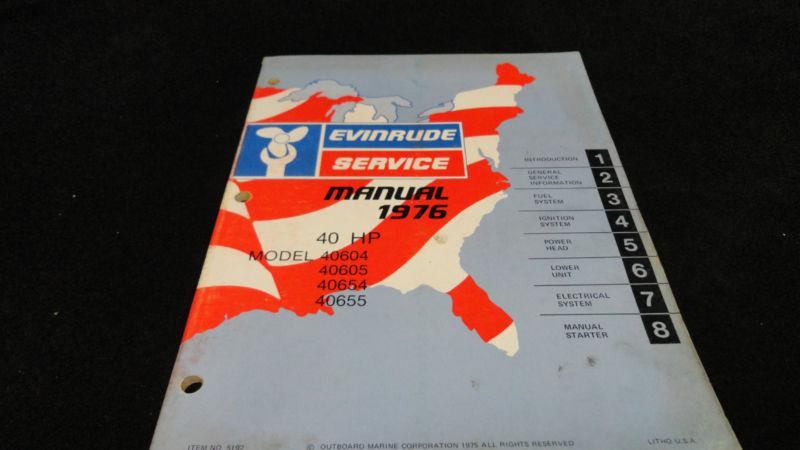 #5192 1976 evinrude 40hp, 40 hp models service manual outboard motor engine 