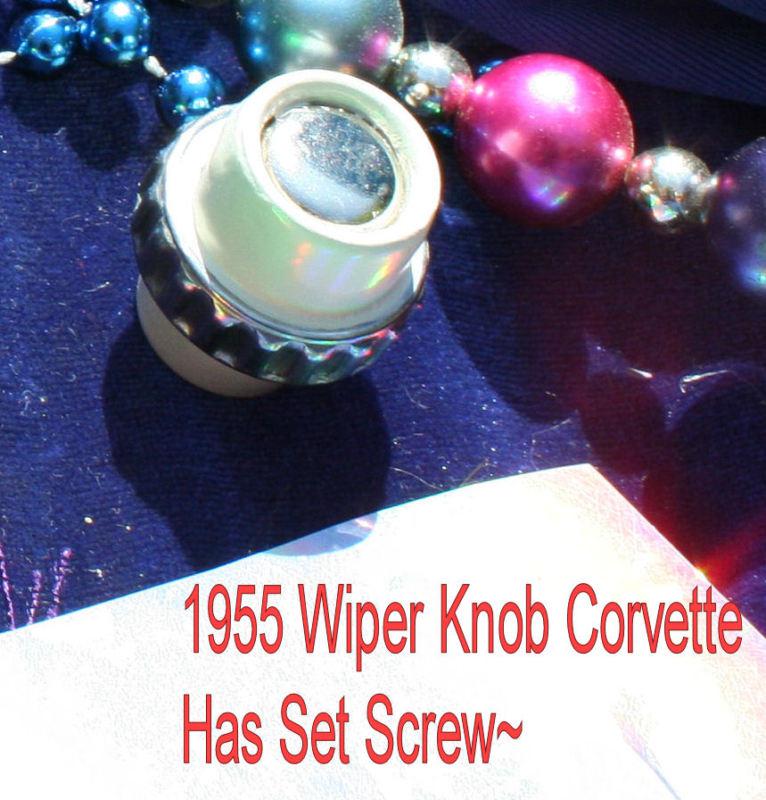 Corvette 1955 wiper knob with set screw reproduction white knob dash