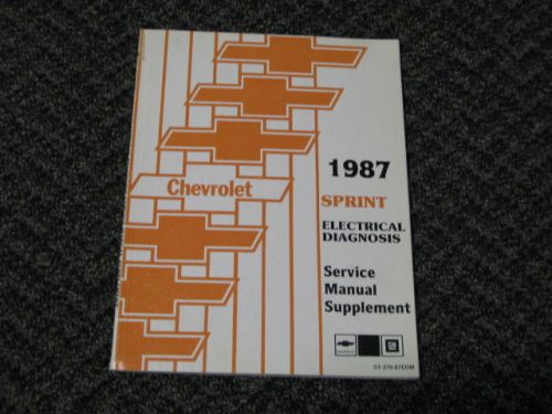 1987 chevrolet sprint model electrical diagnosis service manual supplement
