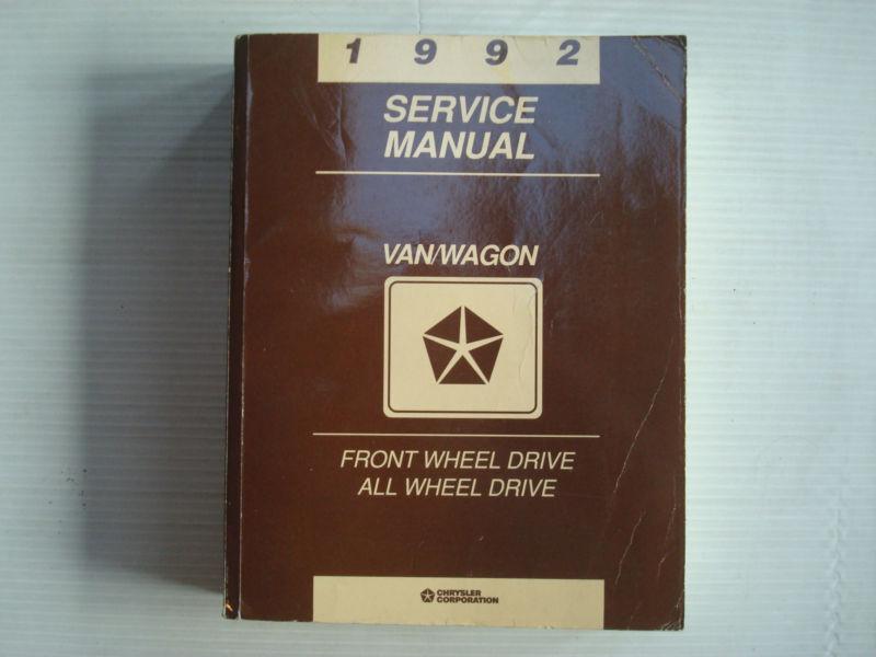 1992 dodge front wheel drive/all wheel drive van/wagon service manual