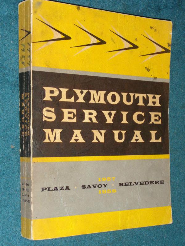 1957 / 1958 plymouth shop manual / shop book / nice original!!!