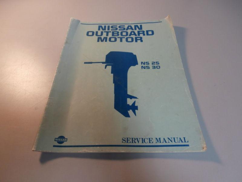Nissan marine ns25 ns30 outboard motor service repair manual m-222