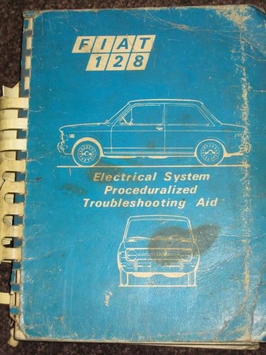 Fiat 128 electrical system proceduralized troubleshooting  aid book