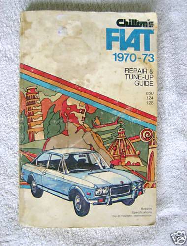 &#034;chilton&#039;s fiat 2 (1970-73) repair guide&#034;, 1st edition