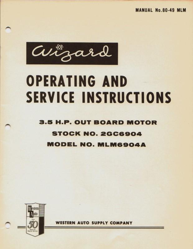 Vintage wizard 3.5hp operating & service manual - mlm6904a
