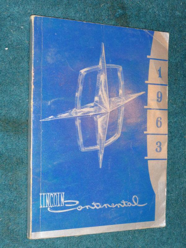 Find 1963 LINCOLN CONTINENTAL OWNER'S MANUAL / GOOD ORIGINAL GUIDE BOOK