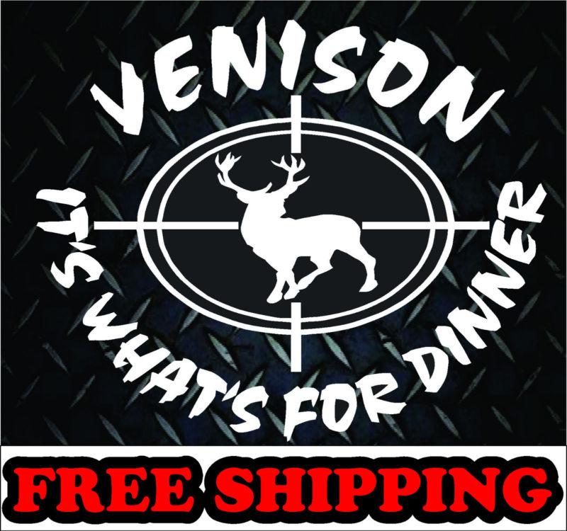 Venison its whats for dinner*vinyl decal sticker car truck diesel 4x4 funny