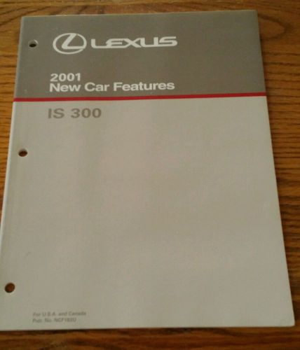 Lexus 2001 is 300 new car features pub. no. ncf183u euc nice