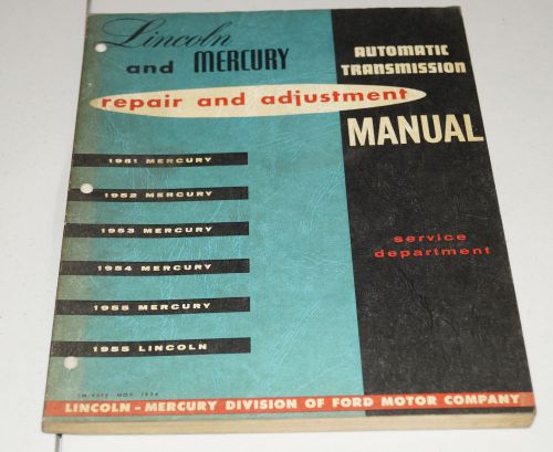 Original 1951-1955 mercury automatic transmission service shop manual