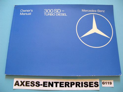 83 - 1983 mercedes w126 300sd turbo diesel owners drivers manual users book g119
