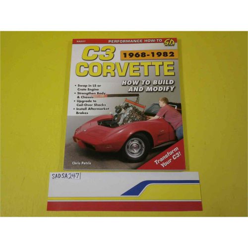 Sa designs sa247 book corvette c3 1968-1982: how to build and modify 176 pages