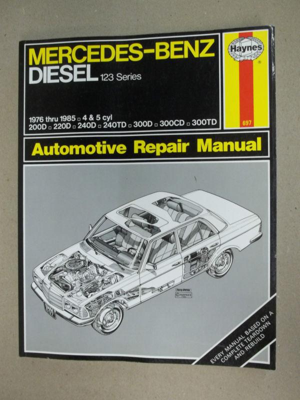 Haynes book mercedes-benz diesel 123 series 1976 thru 1985 4 $ 5 cyl