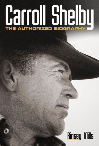 Carroll shelby the authorized biography book ford mustang cobra american new