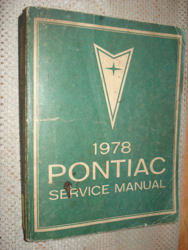 1978 pontiac shop manual service book firebird +more base book for 79 &amp; 80 suppl