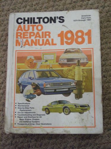 Chilton auto repair manual, american cars from 1974 through 1981