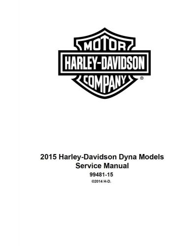 2015 harley davidson dyna models service &amp; electrical manuals 99481-15 99496-15