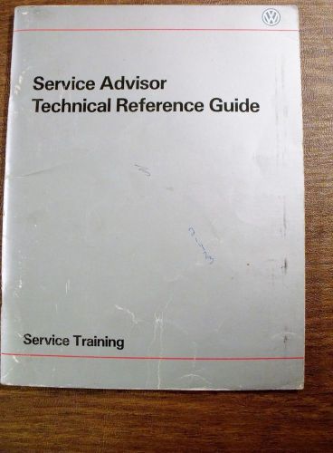 Vw service training manual - service advisor technical reference guide 4/87