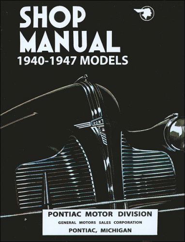 Pontiac shop manual 1940-1947 models