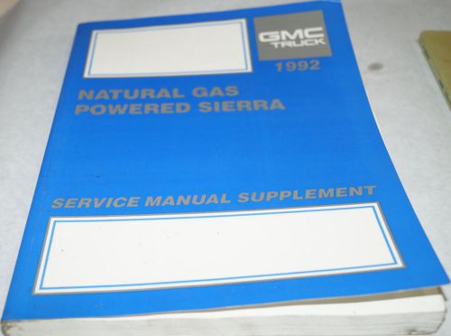 1992 gmc sierra natural gas truck factory service shop manual supplement 41156