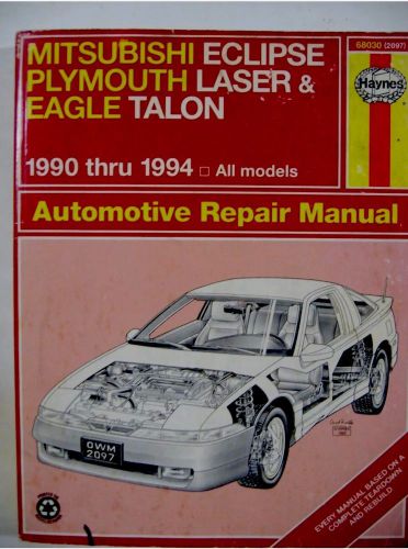 .haynes repair manual mitsubishi eclipse plymouth laser eagle talon 1990-1994