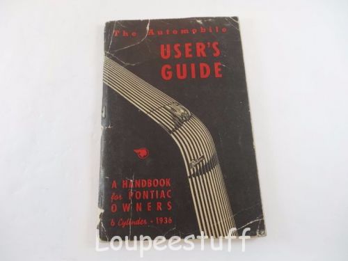 Pontiac 1936 the automobile user&#039;s guide - a handbook for pontiac owners  k720