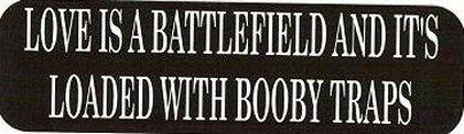 Motorcycle sticker for helmets or toolbox #957 love is a battlefield and it's 