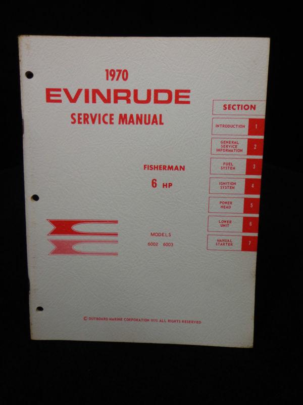 1970 service manual #4683 evinrude 6 hp,6hp fisherman outboard 6002-6003