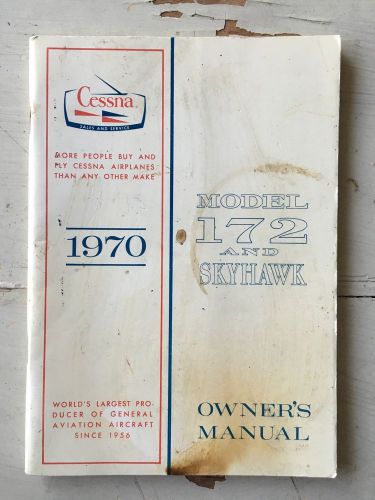 Very good 1970 cessna 172 &amp; skyhawk owners manual 172k d742-13 printed 7/69