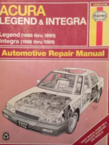 Acura legend &amp; integra 1986-90 haynes service automotive repair manual 1776 book